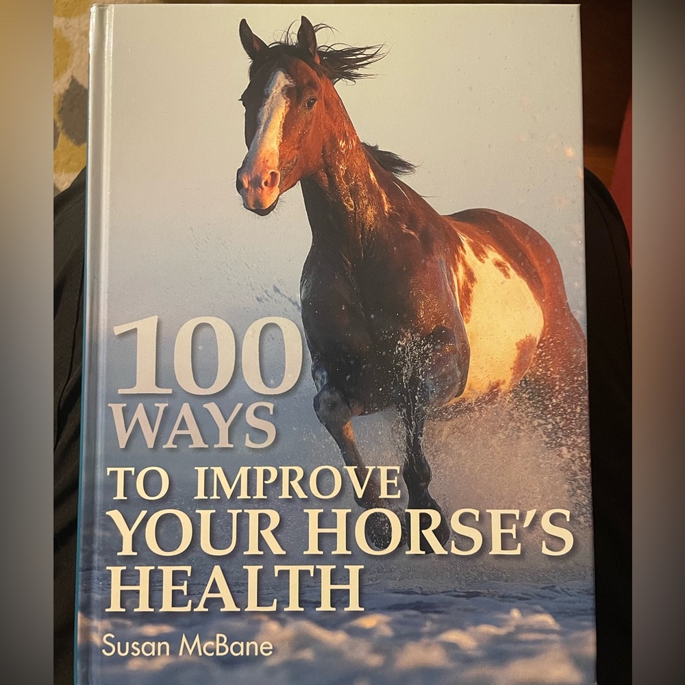 100 Ways to Improve Your Horse's Health ; by Susan McBane - Hardcover Book